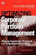 Optimizing Corporate Portfolio Management: Aligning Investment Proposals with Organizational Strategy
