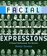 Facial Expressions: A Visual Reference for Artists