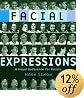 Facial Expressions: A Visual Reference for Artists