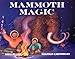 Mammoth Magic (PAWS IV)
