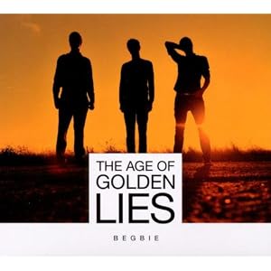 The Age of Golden Lies