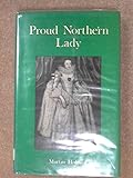 Proud northern lady : Lady Anne Clifford, 1590-1676