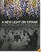 A New Light on Tiffany: Clara Driscoll and the Tiffany Girls