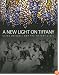 A New Light on Tiffany: Clara Driscoll and the Tiffany Girls