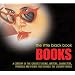 Books: Over a Century of the Greatest Books, Writers, Characters, Passages and Events That Rocked the Literary World (Little Black Book)