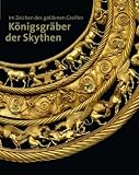 Produkt-Bild: Im Zeichen des goldenen Greifen: K&ouml;nigsgr&auml;ber der Skythen