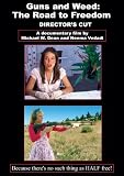 Guns & Weed: The Road to Freedom [DVD] [2011] [Region 1] [US Import] [NTSC]