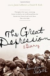 The Great Depression: A Diary by Benjamin Roth