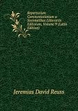 Produkt-Bild: Repertorium Commentationum a Societatibus Litterariis Editorum, Volume 9 (Latin Edition)
