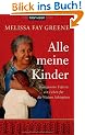 "Alle meine Kinder": Haregewoin Teferra - ein Leben f�r die Waisen �thiopiens