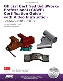 Official Certified SolidWorks Professional (CSWP) Certification Guide with Video Instruction