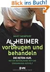 Alzheimer - vorbeugen und behandeln:...