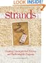 Strands: Creating Unexpected Fabrics And Fashionable Projects