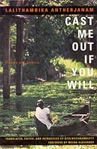 Cast Me Out If You Will: Stories and Memoir Cast Me Out If You Will: Stories and Memoir