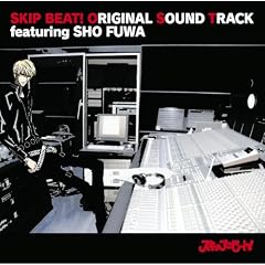 SKIP�EBEAT! ORIGINAL SOUND TRACK featuring SHO FUWA