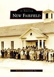 New Fairfield (CT) (Images of America) (Images of America (Arcadia Publishing))
