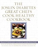  : The Joslin Diabetes Great Chefs Cook Healthy Cookbook
