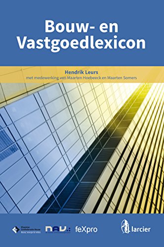 Bouw-  en Vastgoedlexicon (Dutch Edition)