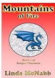 Mountains of Fire (Book 1 of Dragon Charmers)