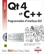 Qt4 et C++ : Programmation d'interfaces GUI (1C�d�rom)