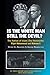 Is the White Man Still the Devil: The Nation of Islam, (The Honorable) Elijah Muhammad and Malcolm X