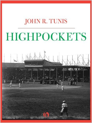 Highpockets by John R. Tunis Highpockets by John R. Tunis