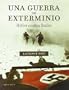 Una guerra de exterminio
