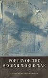 Poetry of the Second World War : an international anthology