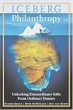 cover of Iceberg Philanthropy: Unlocking Extraordinary Gifts from Ordinary Donors
