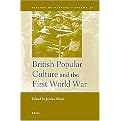 British Popular Culture and the First World War (The History of Warfare) (Hardcover)