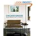 Chicago Spaces: Inspiring Interiors from the Editors of Chicago Home + Garden Magazine