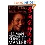 Ip Man - Portrait of a Kung Fu Master