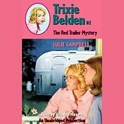 The Red Trailer Mystery: Trixie Belden #2 | [Julie Campbell]
