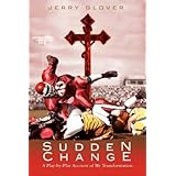 sudden change a play by play account of my transformation