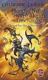 Quand les Dieux Buvaient, Tome 2 : Blanche Neige contre Merlin lenchanteur