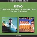 Q: Are We Not Men? A: We Are Devo / Oh No It's Devo