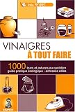 Revue Editions du Dauphin  / Vinaigres à tout faire