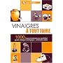 Vinaigres � tout faire