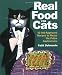 Search : Real Food for Cats: 50 Vet-Approved Recipes to Please the Feline Gastronome