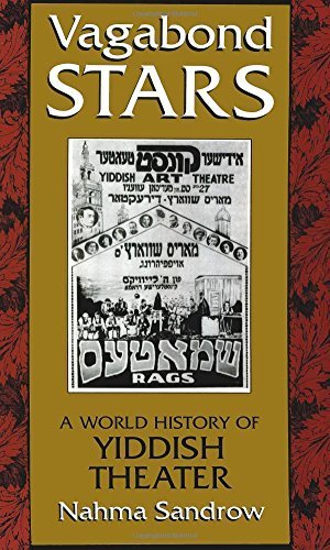 Vagabond Stars: A World of Yiddish Theater (Judaic Traditions in Literature, Music, and Art) by Sandrow, Nahma (1996) Paperback