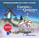 Cuento de los dos Quijotes (Tesoros Literarios para Ninos y Jovenes, Vol. 1)