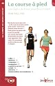 La course à pied : Les règles de base pour bien courir