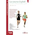 La course � pied : Les r�gles de base pour bien courir