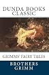 Grimms Fairy Tales (Dunda Books Classic)