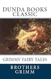 Grimms' Fairy Tales (Dunda Books Classic)