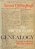 The dictionary of genealogy