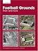 Aerofilms Football Grounds from the Air: Then and Now