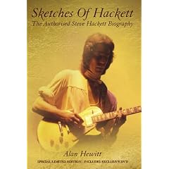Sketches of Hackett: The Authorised Steve Hackett Biography