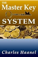 The Master Key System by Charles F. Haanel