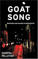 Goat Song: Murder and Mayhem in Montmartre